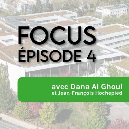 Focus (Ep. 4) avec Dana Al Ghoul